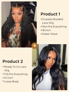 $199 for 2 Glueless Wigs: 13x4 Pre Braided Wig and 7x5 Wig
